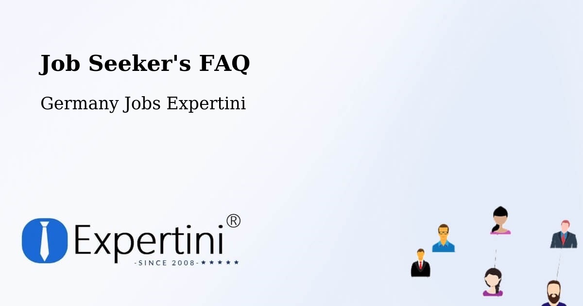Job Seeker FAQ – Naila - Germany Jobs Expertini